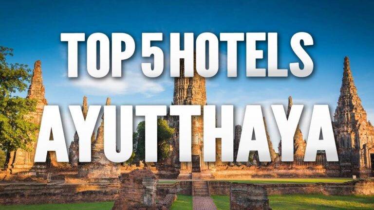 ⭐ Ayutthaya’s Finest: Top 5 Hotels & Resorts in Thailand’s Ancient City 🇹🇭